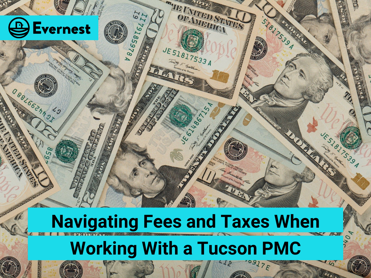 For Landlords: Navigating Fees and Taxes When Working with a Tucson Property Management Company